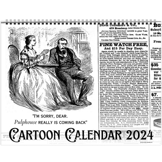 Fun & Attitude Filled PULPHOUSE CARTOON CALENDAR 2024 - Pulphouse Magazine Humorous Vintage Cartoon Hanging Wall Calendar