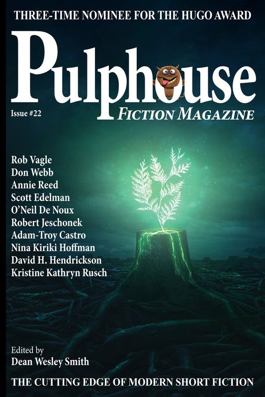 Pulphouse Fiction Magazine: Issue #22 Edited by Dean Wesley Smith