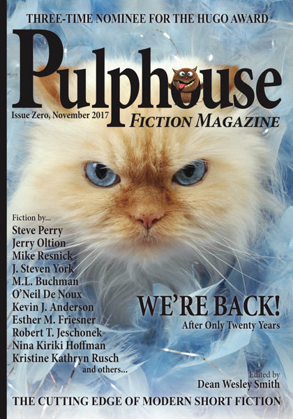 Pulphouse Fiction Magazine: Issue #00 Zero Edited by Dean Wesley Smith