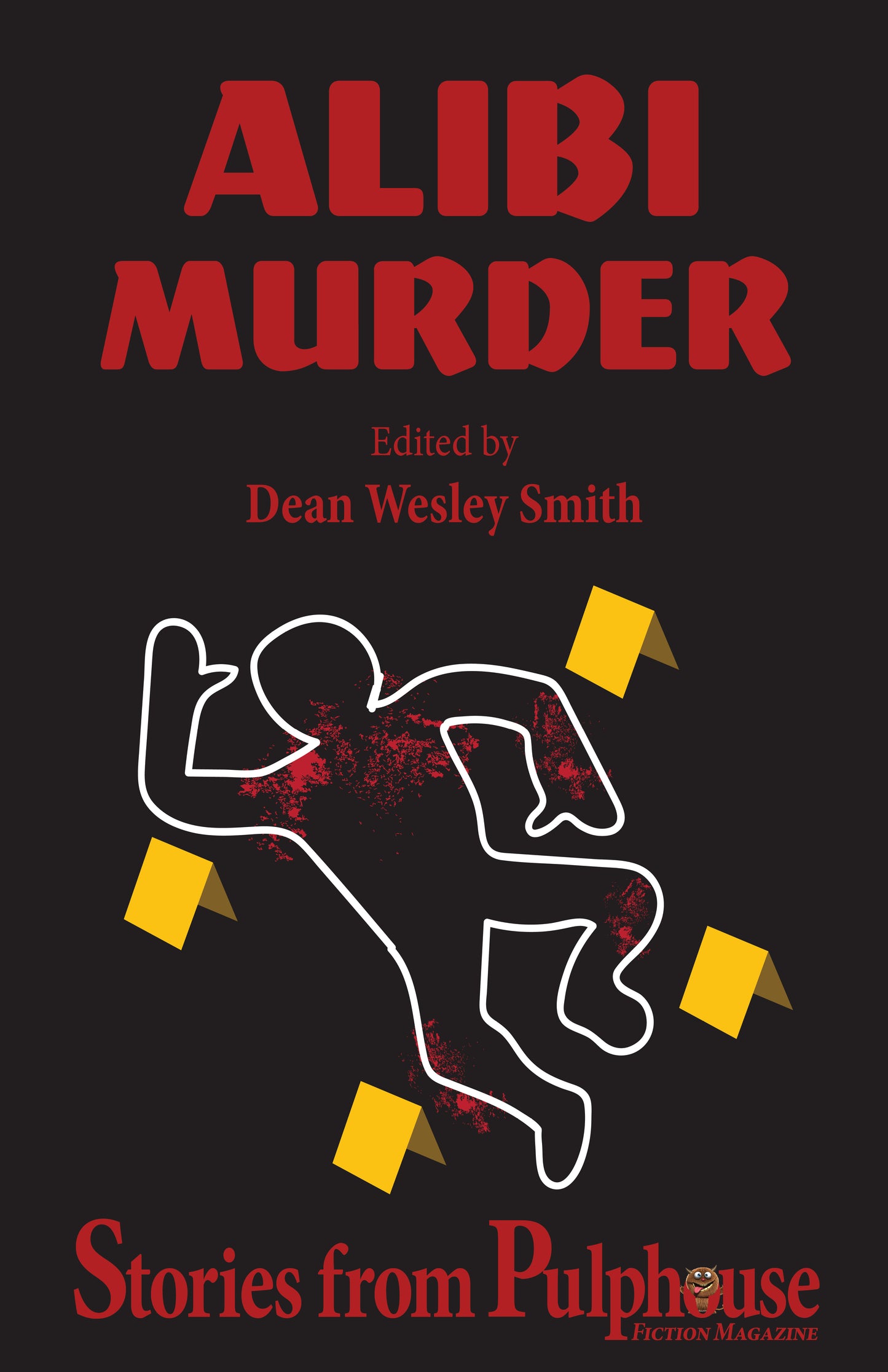 Alibi Murder: Stories from Pulphouse Fiction Magazine Edited by Dean Wesley Smith (EBOOK)