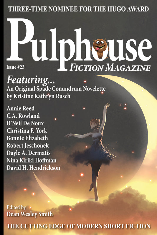 Pulphouse Fiction Magazine: Issue #23 Edited by Dean Wesley Smith