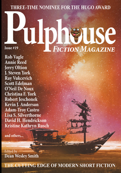 Pulphouse Fiction Magazine: Issue #19 Edited by Dean Wesley Smith